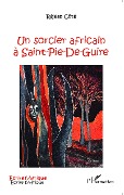 Cover-Bild zum Titel 'Un sorcier africain à Saint-Pie-De-Guire' von 'Cote'