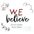 Cover-Bild zum Titel 'We Believe (CD)' von 'Hanjo Gäbler, Miriam Schäfer'