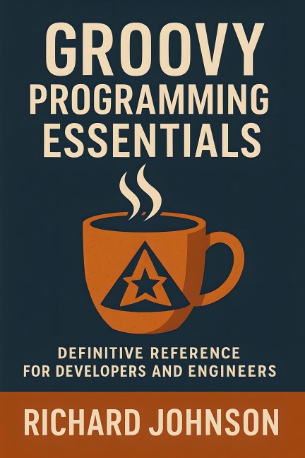 Groovy Programming Essentials - Richard Johnson