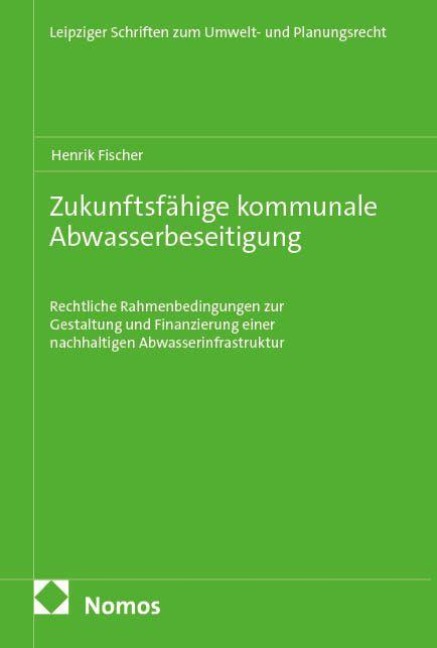 Zukunftsfähige kommunale Abwasserbeseitigung - Henrik Fischer