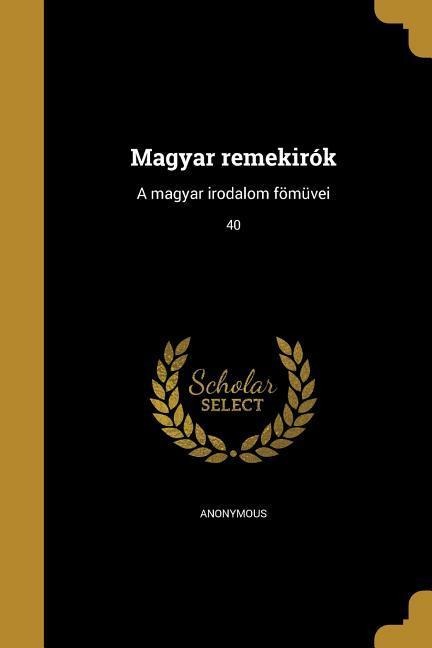 Magyar remekirók - 