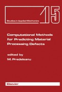 Cover-Bild zum Titel 'Computational Methods for Predicting Material Processing Defects' von ''