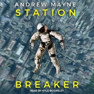 Station Breaker Lib/E - Andrew Mayne