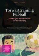 Cover-Bild zum Titel 'Torwarttraining Fußball' von 'Eos A. I. Saage'
