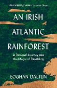 Cover-Bild zum Titel 'An Irish Atlantic Rainforest' von 'Eoghan Daltun'