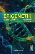 Cover-Bild zum Titel 'Epigenetik verstehen' von 'Silke Rotmund'