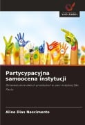 Partycypacyjna samoocena instytucji - Aline Dias Nascimento