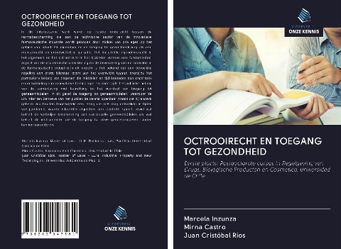 OCTROOIRECHT EN TOEGANG TOT GEZONDHEID - Marcela Inzunza, Mirna Castro, Juan Cristóbal Ríos