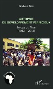 Cover-Bild zum Titel 'Autopsie du développement pernicieux' von 'Tete-Adjalogo'