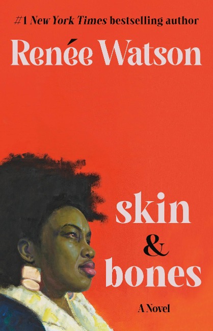 skin & bones - Renée Watson