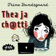 Cover-Bild zum Titel 'Thea ja ch@tti' von 'Trine Bundsgaard'