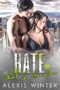 Cover-Bild zum Titel 'Hate That I Love You' von 'Alexis Winter'