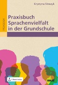 Praxisbuch Sprachenvielfalt in der Grundschule - Krystyna Strozyk