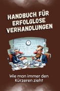 Cover-Bild zum Titel 'Handbuch für erfolglose Verhandlungen' von 'Nora Weber'