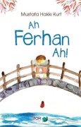 Cover-Bild zum Titel 'Ah Ferhan Ah' von 'Mustafa Hakki Kurt'