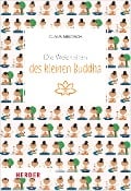 Die Weisheiten des kleinen Buddha - Claus Mikosch