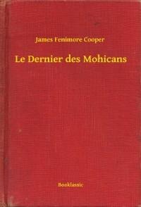 Le Dernier des Mohicans - James Fenimore Cooper