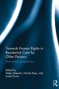 Cover-Bild zum Titel 'Towards Human Rights in Residential Care for Older Persons' von ''