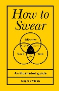 Cover-Bild zum Titel 'How to Swear' von 'Stephen Wildish'