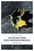 Cover-Bild zum Titel 'Im Schatten der Heidecksburg' von 'Julia Bruns'