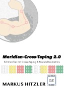 Cover-Bild zum Titel 'Meridian-Cross-Taping 2.0' von 'Markus Hitzler'
