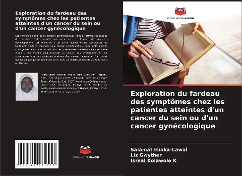 Exploration du fardeau des symptômes chez les patientes atteintes d'un cancer du sein ou d'un cancer gynécologique - Salamat Isiaka-Lawal, Liz Gwyther, Isreal Kolawole K