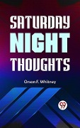 Cover-Bild zum Titel 'Saturday Night Thoughts' von 'Orson F. Whitney'
