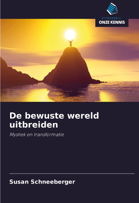 De bewuste wereld uitbreiden - Susan Schneeberger