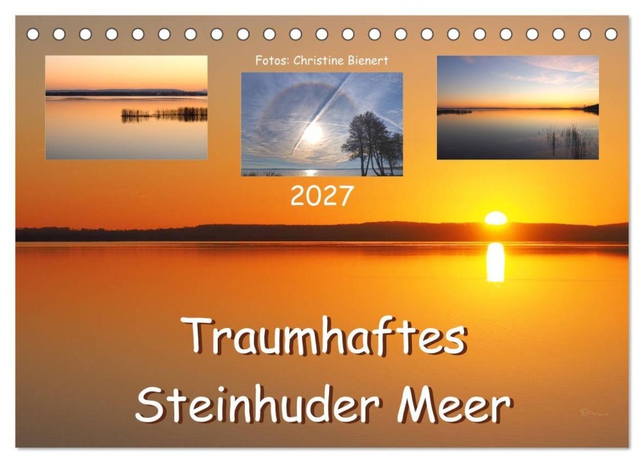 Traumhaftes Steinhuder Meer (Tischkalender 2027 DIN A5 quer), CALVENDO Monatskalender - Christine Bienert