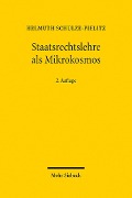 Cover-Bild zum Titel 'Staatsrechtslehre als Mikrokosmos' von 'Helmuth Schulze-Fielitz'