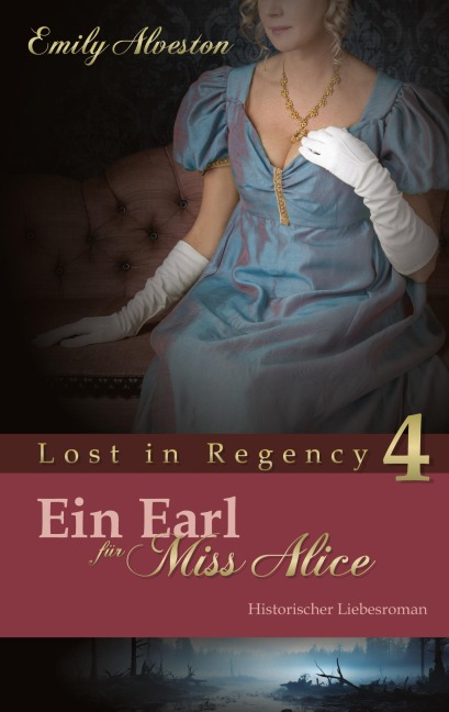 Ein Earl für Miss Alice - Emily Alveston