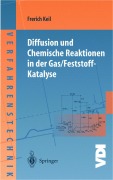 Cover-Bild zum Titel 'Diffusion und Chemische Reaktionen in der Gas/Feststoff-Katalyse' von 'Frerich Keil'