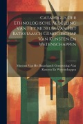 Cover-Bild zum Titel 'Catalogus Der Ethnologische Afdeeling Van Het Museum Van Het Bataviaasch Genootschap Van Kunsten En Wetenschappen' von ''