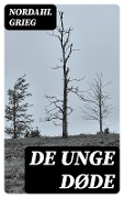 De unge døde - Nordahl Grieg