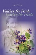 Cover-Bild zum Titel 'Veilchen für Frieda' von 'Irmgard Wittkopp'