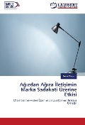 Cover-Bild zum Titel 'A¿¿zdan A¿¿za ¿leti¿imin Marka Sadakati Üzerine Etkisi' von 'Murat Ba¿al'
