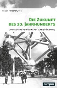 Cover-Bild zum Titel 'Die Zukunft des 20. Jahrhunderts' von ''