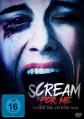 Cover-Bild zum Titel 'Scream for Me - Schrei ein letztes Mal' von 'Brian Cavallaro, Rob Houle'