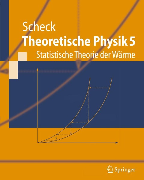 Theoretische Physik 5 - Florian Scheck