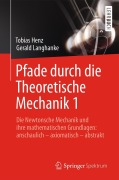 Cover-Bild zum Titel 'Pfade durch die Theoretische Mechanik 1' von 'Gerald Langhanke, Tobias Henz'