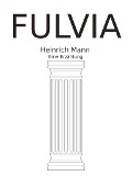 Cover-Bild zum Titel 'Fulvia' von 'Heinrich Mann'