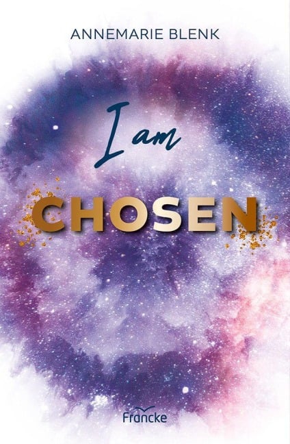 I am Chosen - Annemarie Blenk