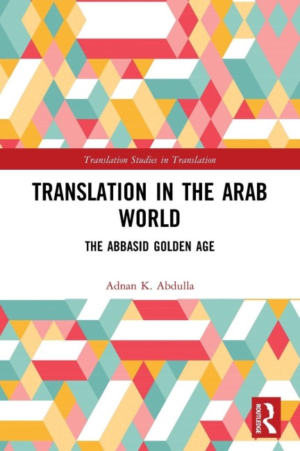 Translation in the Arab World - Adnan K. Abdulla