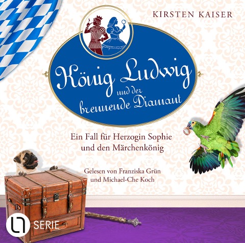 König Ludwig und der brennende Diamant - Kirsten Kaiser