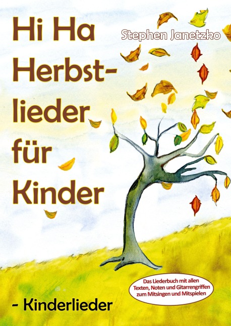 Hi Ha Herbstlieder für Kinder - Kinderlieder - Stephen Janetzko