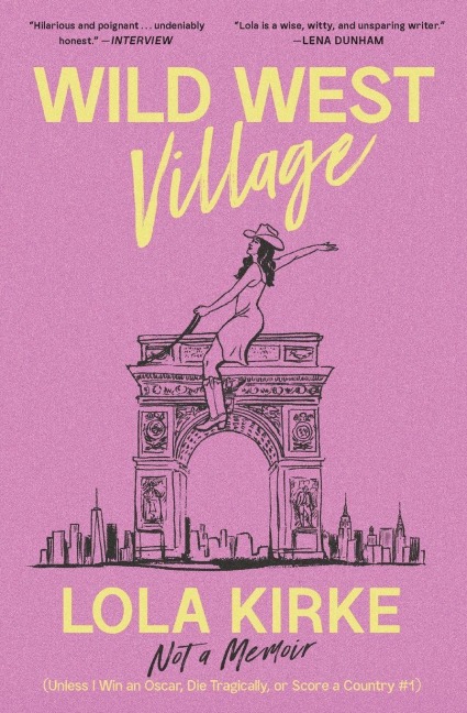 Wild West Village - Lola Kirke