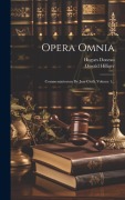 Cover-Bild zum Titel 'Opera Omnia: Commentariorum De Jure Civili, Volume 1...' von 'Hugues Doneau, Oswald Hilliger'