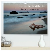Cover-Bild zum Titel 'Landschaftsaktbilder Ibiza und Lanzarote (hochwertiger Premium Wandkalender 2026 DIN A2 quer), Kunstdruck in Hochglanz' von 'Martin Zurmühle'