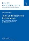 Cover-Bild zum Titel 'Topik und Rhetorische Rechtstheorie' von 'Agnes Launhardt'