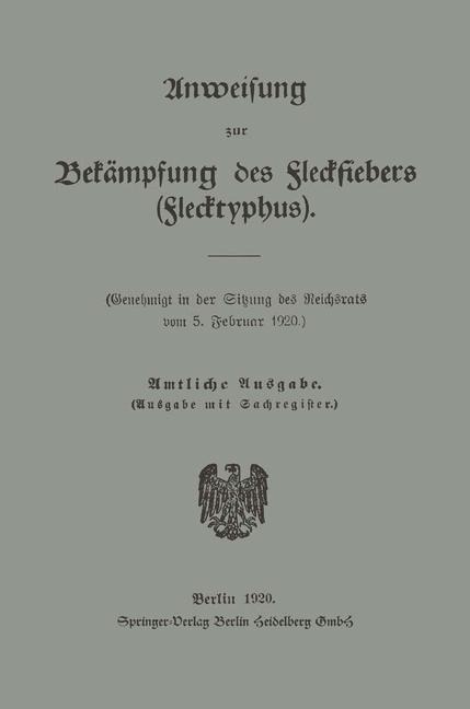 Anweisung zur Bekämpfung des Fleckfiebers (Flecktyphus) - Sitzung Des Reichsrats